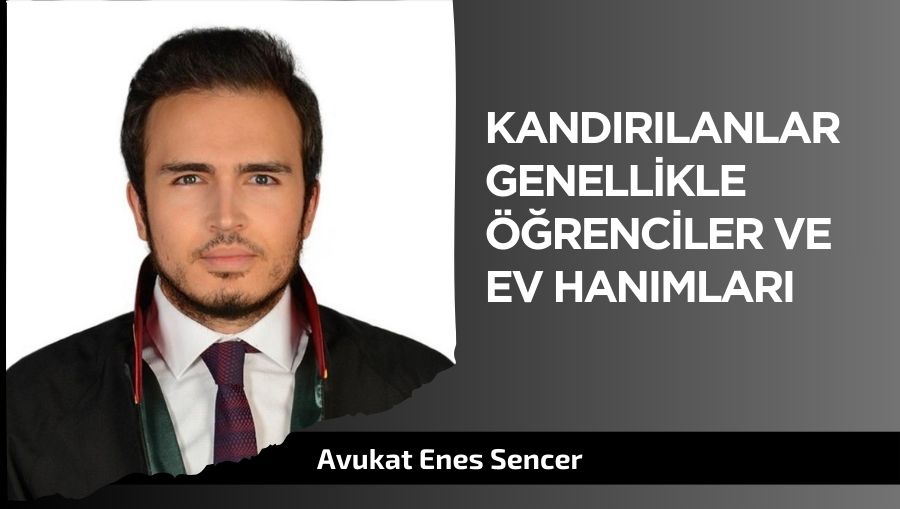Av. Enes Sencer uyardı