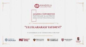 Anadolu Üniversitesi Yayınları, uluslararası yayınevi ölçütlerinde kurumsal uyumunu belgeledi